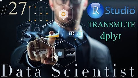 Formation Data Scientist #27- Tutoriel R - Sélectionner et ajouter une colonne avec transmute dplyr