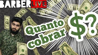 Quanto cobrar pelo corte de cabelo? (Barber LIVE)