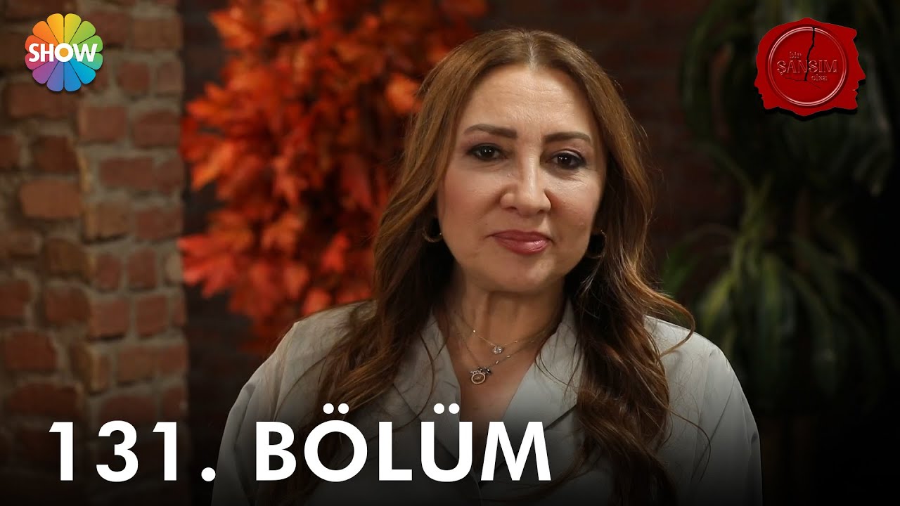 Bir Şansım Olsa 131. Bölüm | 16 Nisan 2022
