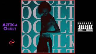 Azteca - Ocult Official Audio