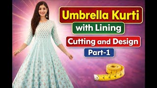 Umbrella Kurti Cutting with Lining | Full Tutorial Step by Step | Easy Designer Kurti Cutting ✂️