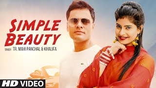 Presenting latest haryanvi video song "simple beauty" sung by tr, mahi
panchal, rap: khalifa. music while lyrics are penned rudra. enjoy and
stay c...
