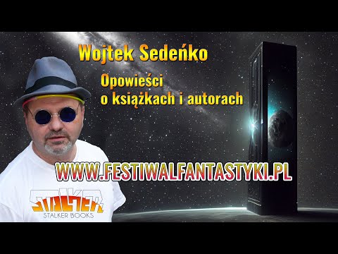 Festiwal Fantastyki www.festiwalfantastyki.com.pl - Opowieści o książkach i autorach