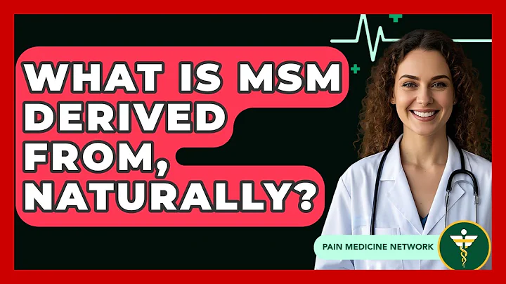 What Is MSM Derived From, Naturally? - Pain Medicine Network