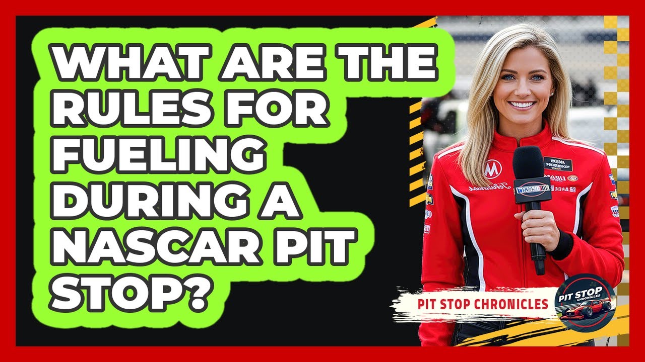 What Are The Rules For Fueling During A NASCAR Pit Stop? - YouTube