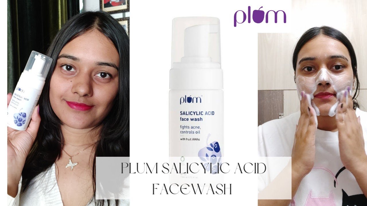 I tried Plum Salicylic Acid Face Wash YouTube