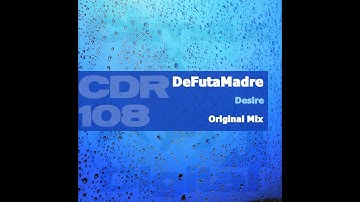 DeFutaMadre - Desire (Original Mix)