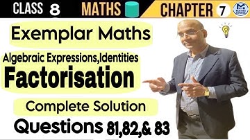 NCERT Exemplar Class 8 || Algebraic Expressions, Identities & Factorisation #cbsemaths