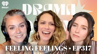 Feeling Feelings • EP317 | Drama Queens