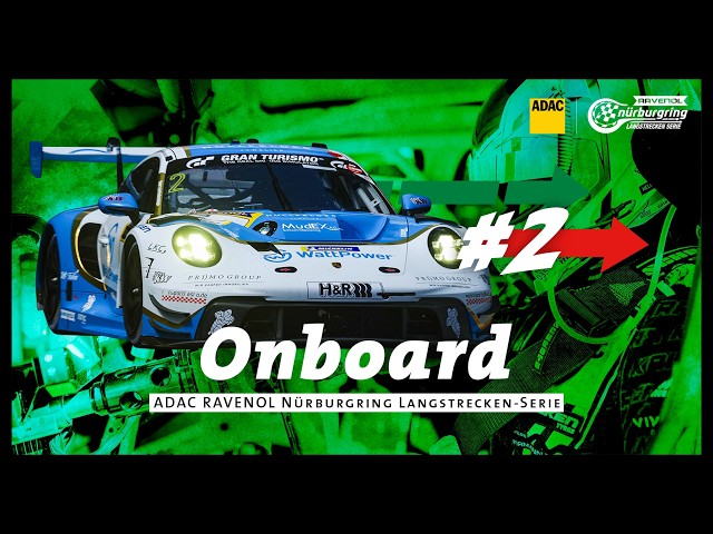 Onboard: #2 | Joos Sportwagentechnik | Porsche 911 GT3 R | NLS9 '26
