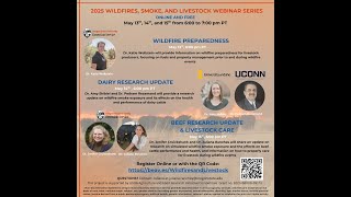 2025 Wildfires, Smoke, and Livestock Webinar Series. Day 1: WILDFIRE PREPAREDNESS