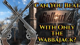 Can You Beat Fallout 4 With Only The Wabbajack?