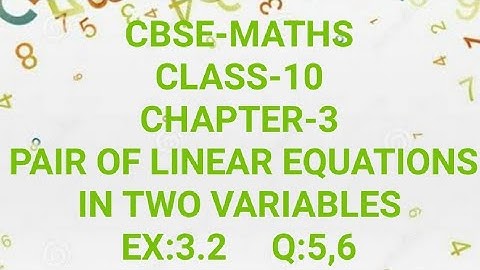 CBSE-MATHS|CLASS-10|CHAPTER-3|PAIR OF LINEAR EQUATIONS IN TWO VARIABLES|EX:3.2|Q:5,6| in Malayalam