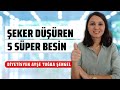 Eker dren 5 sper besin  diyabet listesinde olmas gereken besinler  dyt aye tuba engel