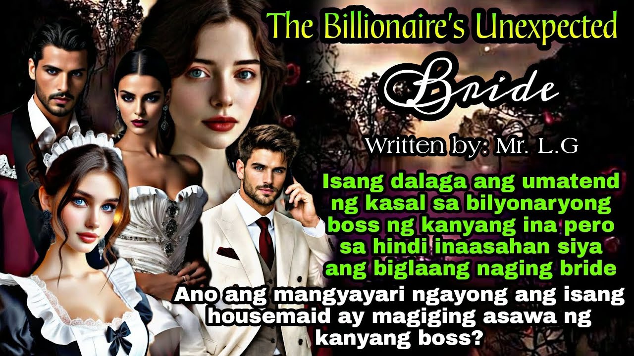 ISANG DALAGA ANG UMATEND LANG  NG KASAL NG BILYONARYONG CEO PERO SIYA ANG NAGING BRIDE