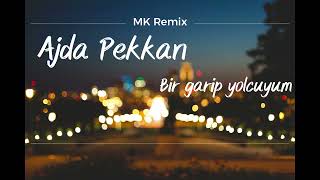 Ajda Pekkan - Bir Garip Yolcuyum (Mk Remix)