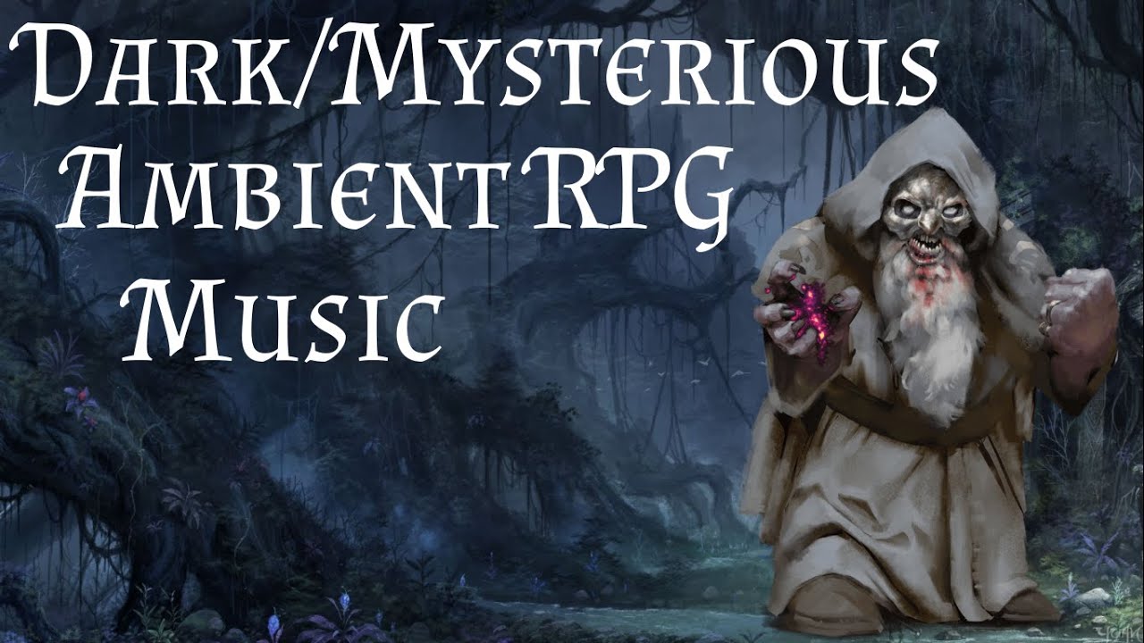 Dark/Mysterious Ambient RPG Music