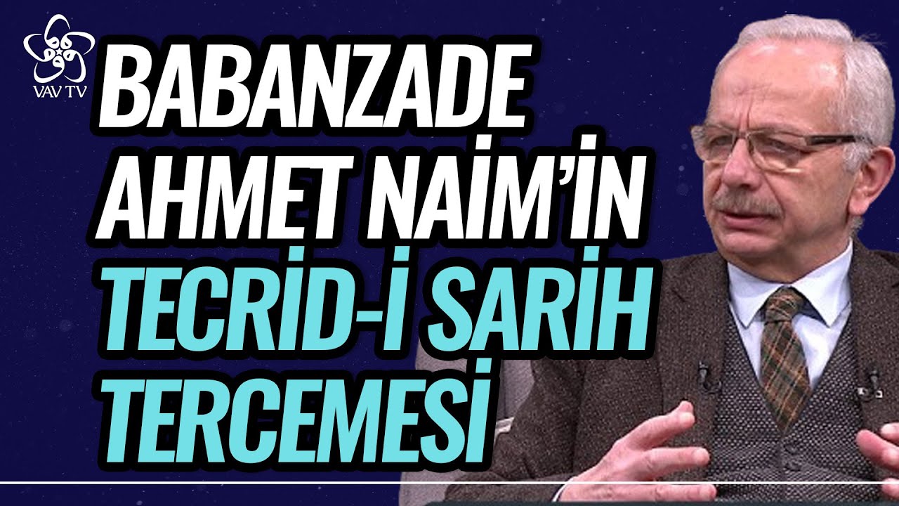 Babanzade Ahmed Naim'in Tecrid-i Sarih Tercemesi | Enderun Sohbetleri Vav TV