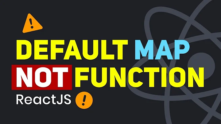 Default MAP is Not a Function | React JS Tutorial