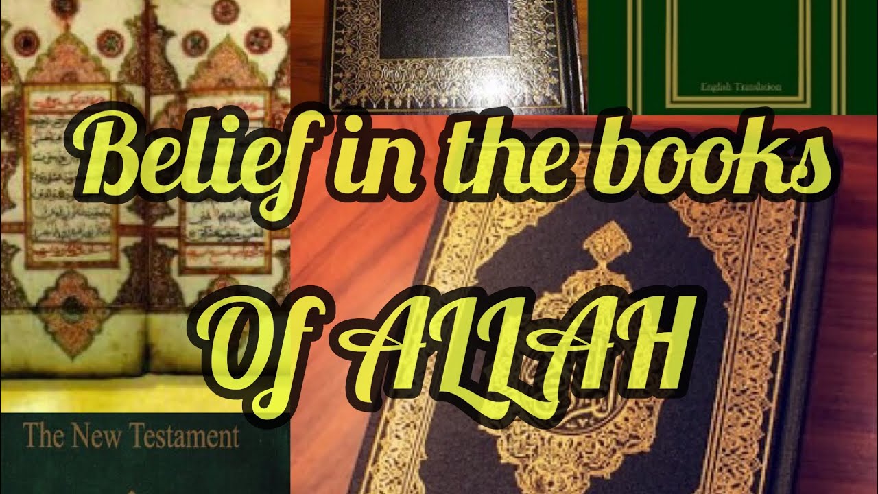 Believe in the books of Allah ️ YouTube Believe in the books of Allah ️ YouTube