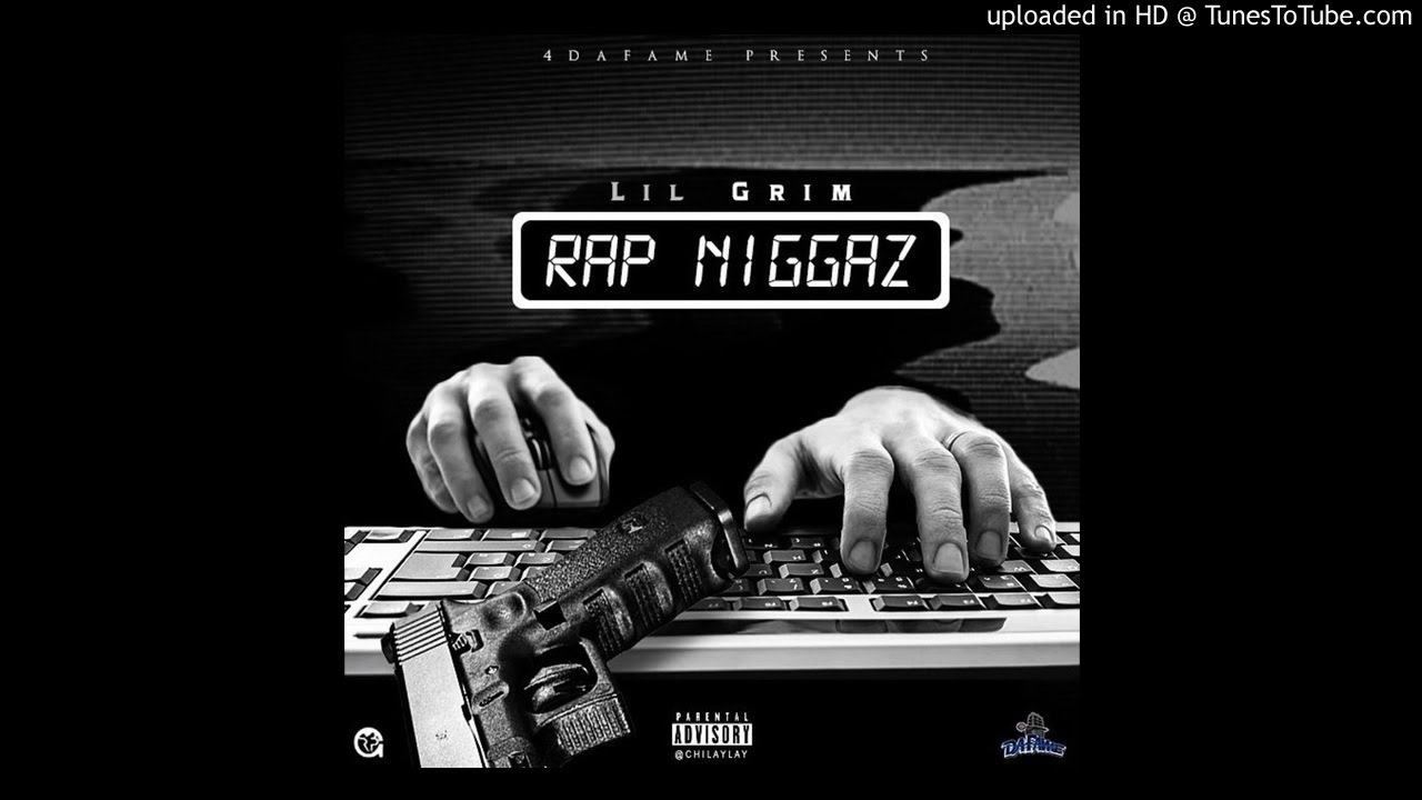 Lil Grim (4DaFame) - Rap Niggaz - YouTube