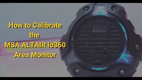 How to Manually Calibrate the MSA ALTAIR io360 Area Gas Monitor