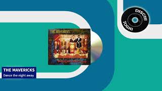 The Mavericks -  Dance the night away (1998)
