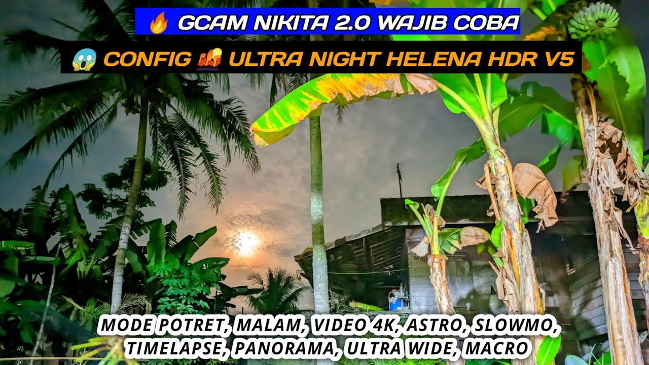 🔥 GILA! Kamera HP Jadi DSLR 😱 GCam Nikita 2.0 + Ultra Night Helena HDR v5