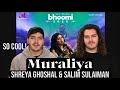 Twin Musicians REACT - Muraliya - Shreya Ghoshal & Salim Sulaiman - Shradha - Bhoomi 2020