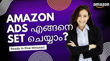 How to set up Amazon FBA PPC Campaign in 2025 | Step-by-Step Ads Guide For Beginners in Malayalam