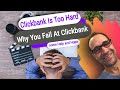 Clickbank Is Too Hard Why You Fail With Clickbank Some Help To Overcome 😀