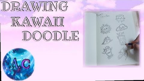 DRAWING KAWAII DOODLES|☁️ART AND CREATE ☁️