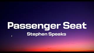 Stephen Speaks - Passenger Seat (Lyrics)