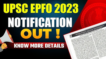 UPSC EPFO 2023 | UPSC Notification Out Vacancy -577 | Know more details | @sscwallahpw