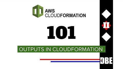 AWS CloudFormation #8 - Outputs