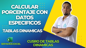 Calcular Porcentaje con datos Especificos con Tablas Dinamicas en Excel Cap 31 #sepamosexcel