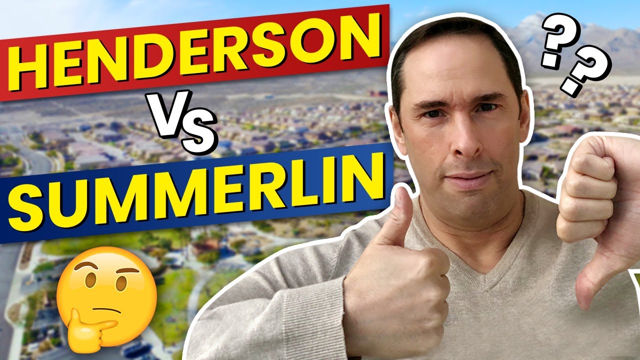 Living In Henderson Nevada vs. Summerlin Which Is Better? YouTube