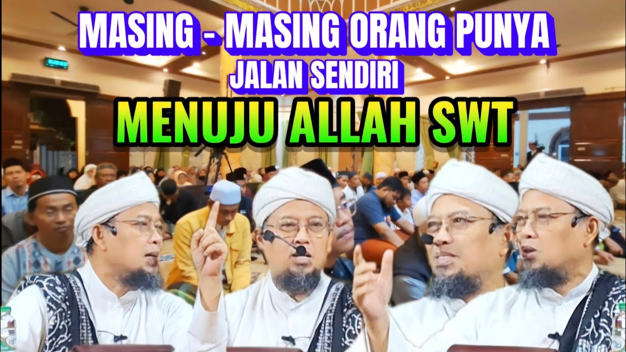 MASING-MASING ORANG PUNYA JALAN SENDIRI MENUJU ALLAH SWT || Kh. Dedu Ahmad Sehu Lc Part 2