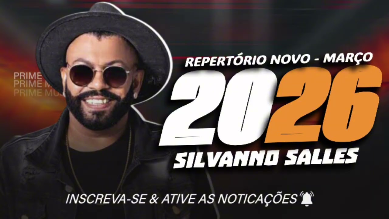 SILVANNO SALLES - REPERTÓRIO NOVO - MARÇO 2026