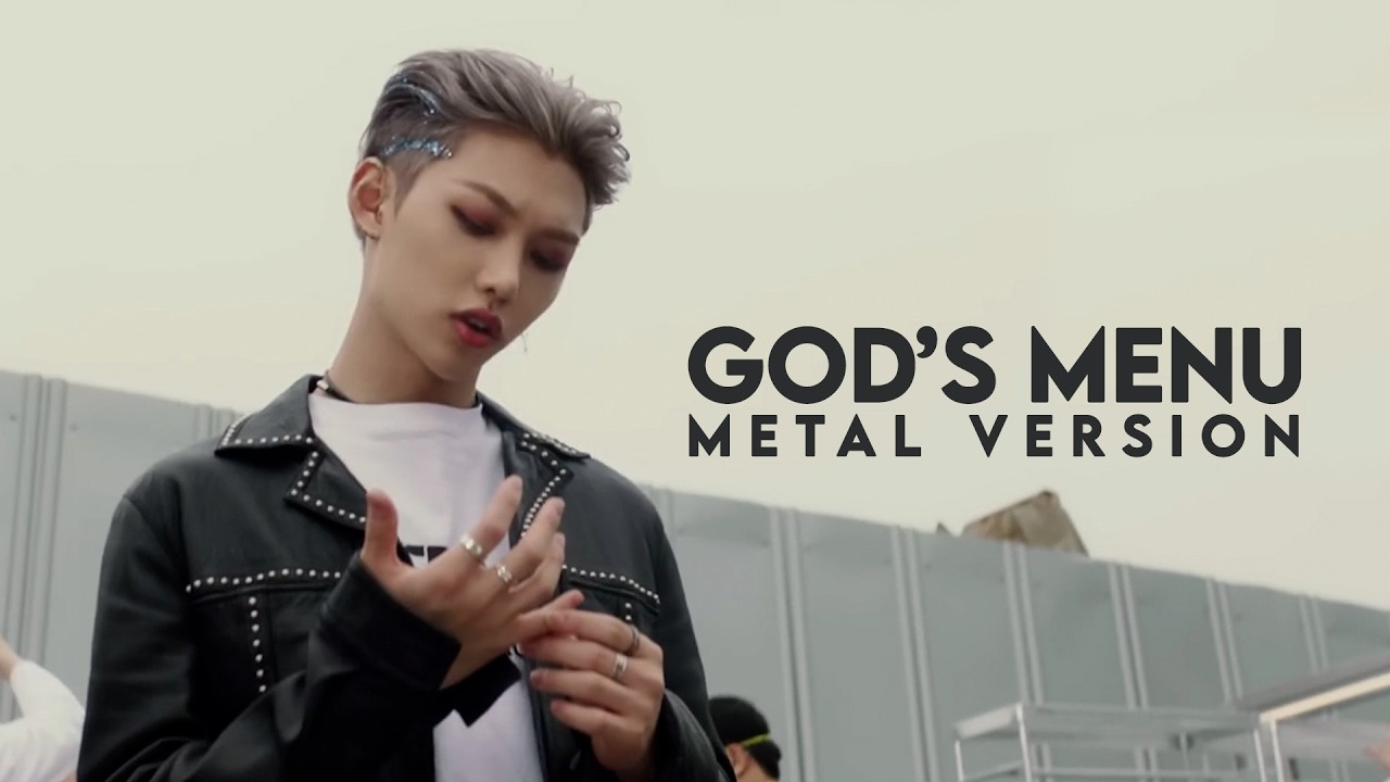 STRAY KIDS - God's Menu | METAL VERSION [NOT AI]