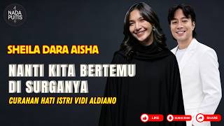 Sheila Dara Aisha - Curahan Hati Istri untuk Suami Tercinta