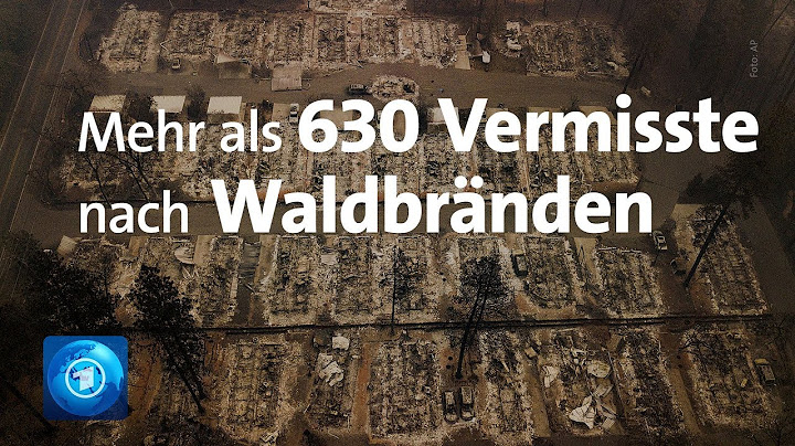 Waldbrände in Kalifornien: Mehr als 630 Vermisste