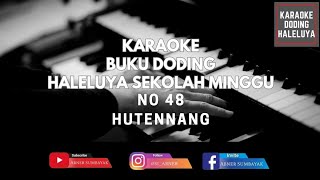 Hutennang (Karaoke) Buku Doding Haleluya Sekolah Minggu No 48 #gkps #haleluyasekolahminggu #karaoke 