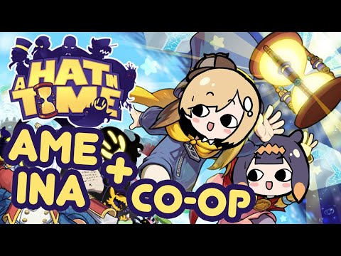 【A Hat in Time】 Let Me Borrow Your Hat!!! Co-op with Ame!!