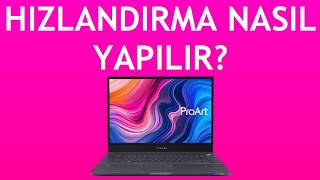 Asus Laptop Hızlandırma Nasıl Yapılır?