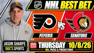 Philadelphia Flyers at Ottawa Senators 10/8/26 NHL Best Bet - NHL Picks & Predictions | Jason Sharpe