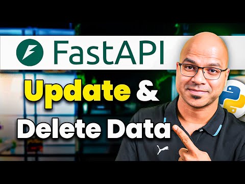 #6 FastAPI - Update and Delete Data