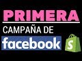 Tutorial de Facebook Ads Para Shopify Dropshipping (Principiantes)