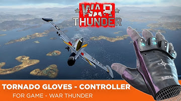 TORNADO GLOVES - Game Controller. WAR THANDER: PLANES