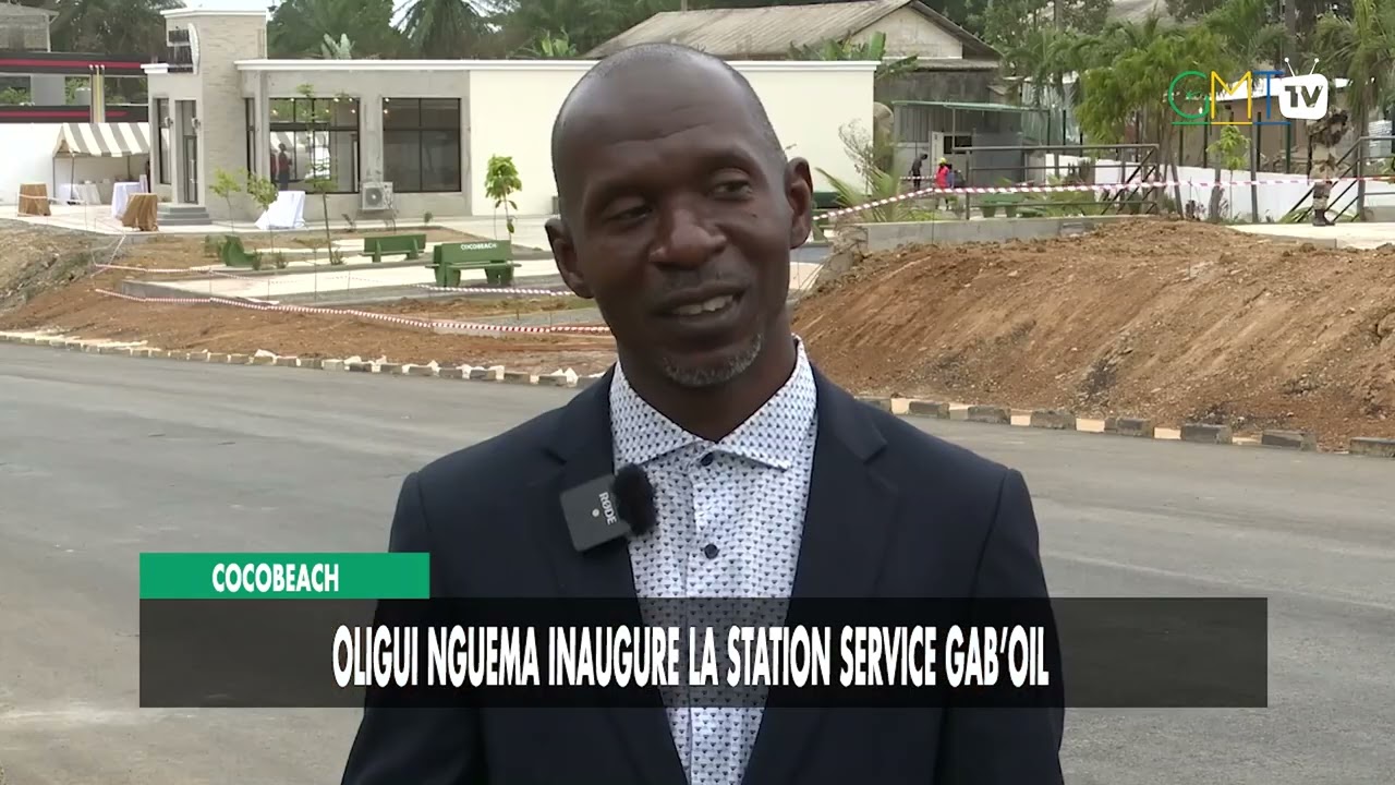 [#Reportage] Cocobeach : Oligui Nguema inaugure la station service Gab’Oil